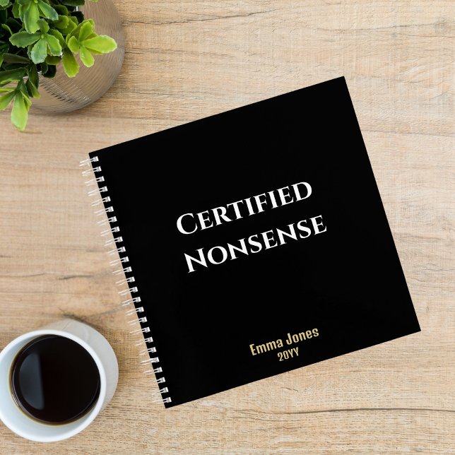 Funny "Certified Nonsense", Black Monogram Custom Notizbuch (Von Creator hochgeladen)