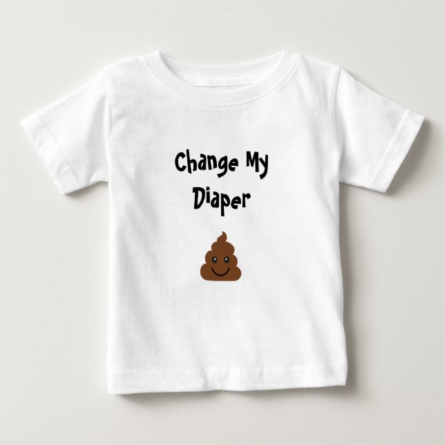 Funny Change My Diaper Lächeln Kacke Baby T-shirt (Vorderseite)