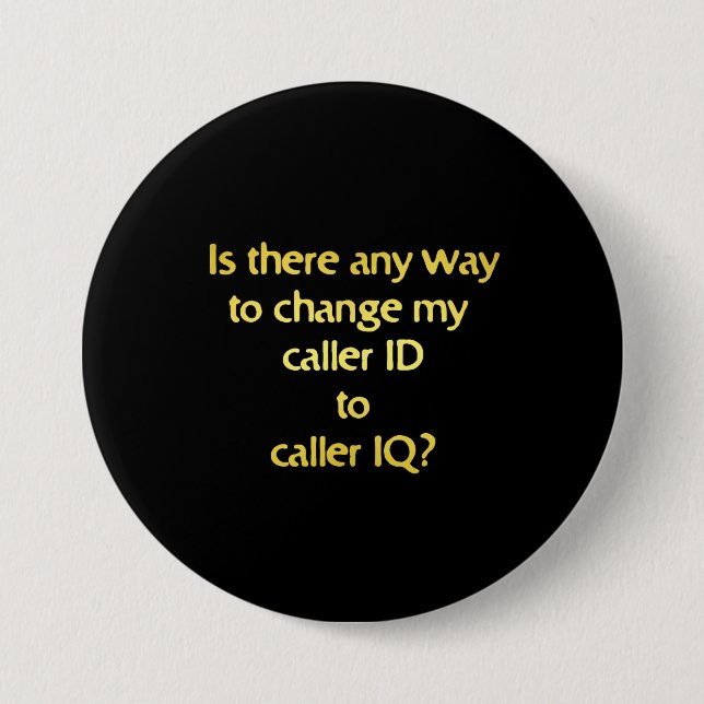 Funny Changing ID to IQ Joke Button (Vorderseite)
