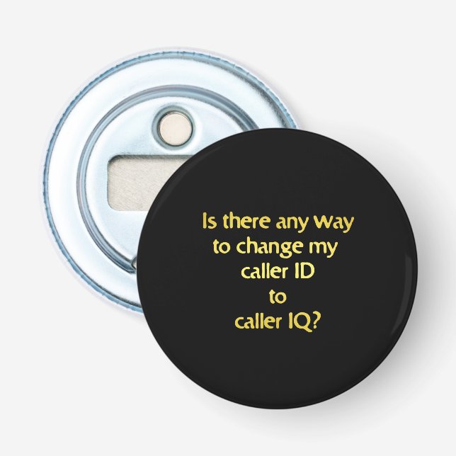 Funny Changing ID to IQ Joke Flaschenöffner (Vorderseite)