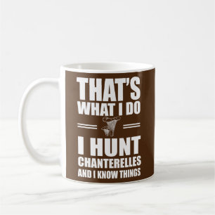 Funny Chanterelle Hunter Sprichwort Mushroom Forag Kaffeetasse