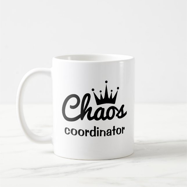 Funny Chaos Coordinator Tasse, die Kaffee Liebe Kaffeetasse (Links)
