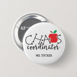 Funny Chaos Coordinator Teacher Button