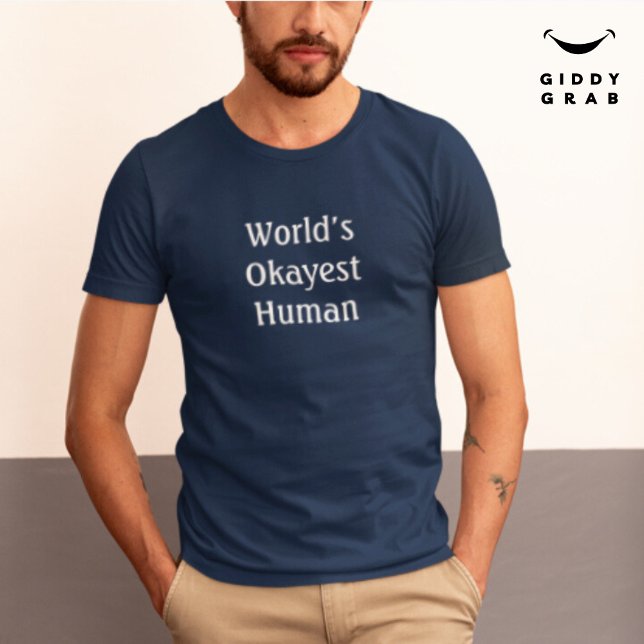 Funny Character Zitat World's beste menschliche T-Shirt (Von Creator hochgeladen)