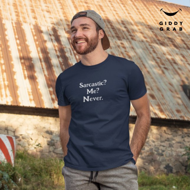 Funny Charakter Zitat sarkastisch? Ich? Nie. T-Shirt (Von Creator hochgeladen)