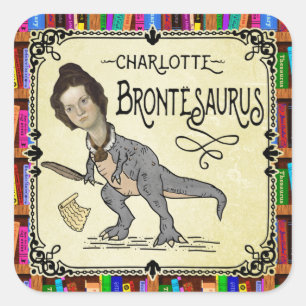 Funny Charlotte Bronte Saurus Dinosaur Buchleser Quadratischer Aufkleber