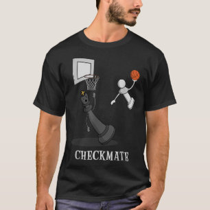 Funny Checkmate Schach Basketball Game Board King  T-Shirt