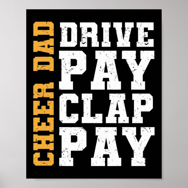 Funny Cheer Vater Drive Pay Clap Pay Poster (Vorne)