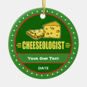 Funny Cheeseologist Cheese Lover's Keramikornament