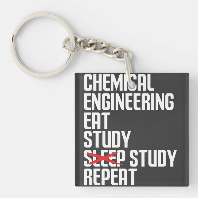 Funny Chemical Engineering Eat Study Repeat Gift Schlüsselanhänger (Vorderseite)