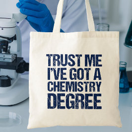 Funny Chemie Abschluss Trust Me Chem Degree Tragetasche