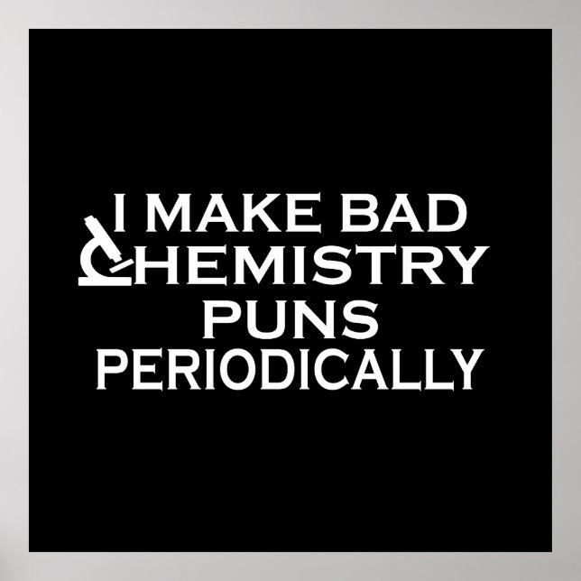 Funny Chemistry Quotes für Chemiker Poster (Vorne)