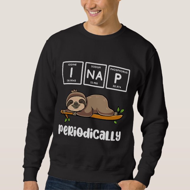 Funny Chemistry Science Sloth I Nickerchen Sweatshirt (Vorderseite)