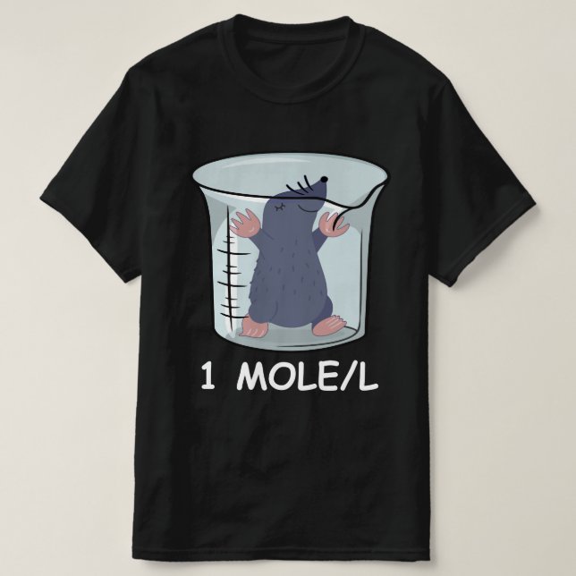 Funny Chemistry Students Teachers Science Mole T-Shirt (Design vorne)