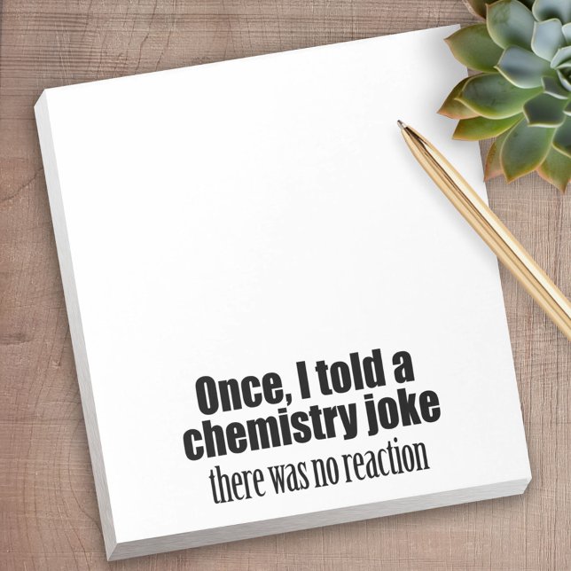 Funny Chemistry Teacher Zitat - keine Reaktion Notizblock (Personalized Notepad - a fun gift or useful promotional product)