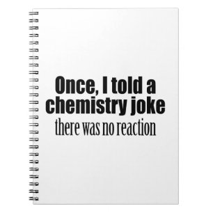 Funny Chemistry Teacher Zitat - keine Reaktion Notizblock