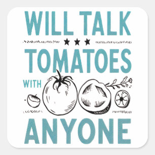 Funny Cherry Tomato Zitat spricht Tomaten Quadratischer Aufkleber