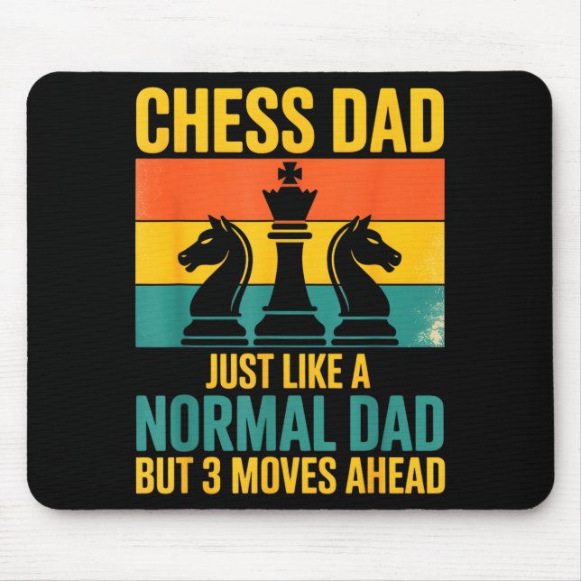 Funny Chess Dad Like Normal Dad Three Moves Ahead  Mousepad (Vorne)
