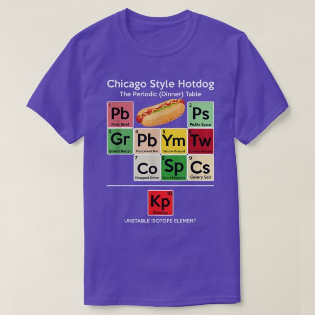 Funny Chicago Style Hot Dog Periodic Abendtisch  T-Shirt (Design vorne)