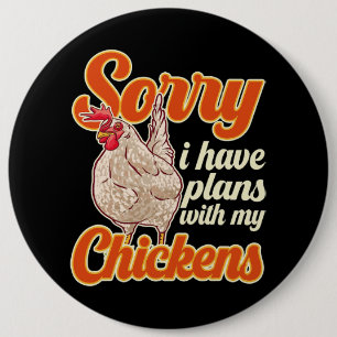 Funny Chicken Bauer Sorry, ich habe Pläne für mein Button