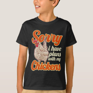 Funny Chicken Bauer Sorry, ich habe Pläne für mein T-Shirt