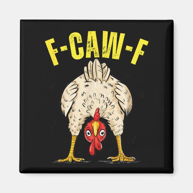 Funny Chicken Butt F-caw-f Rooster Country Farm He Magnet (Vorne)
