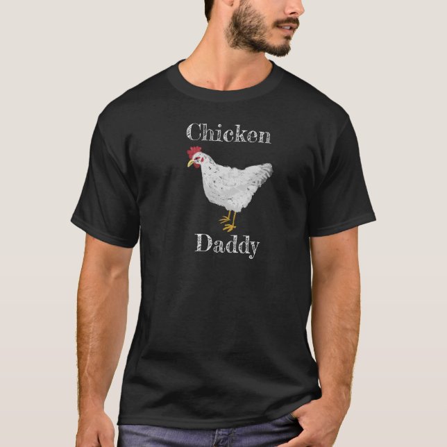 Funny Chicken Daddy für Bauer Vater Vater Papa T-Shirt (Vorderseite)