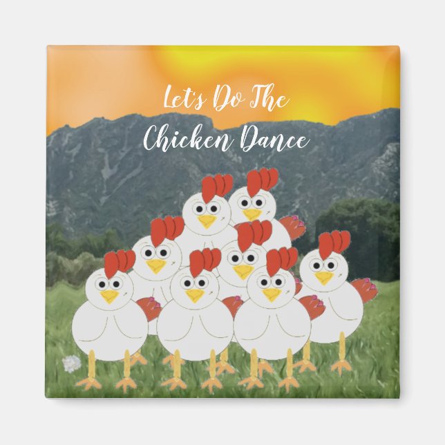 Funny Chicken Dance Magnet (Vorne)