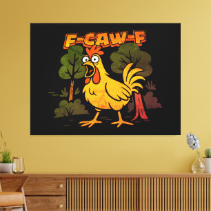 Funny Chicken Design - F-Caw-F Cartoon Animal Humo Leinwanddruck
