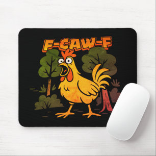 Funny Chicken Design - F-Caw-F Cartoon Animal Humo Mousepad