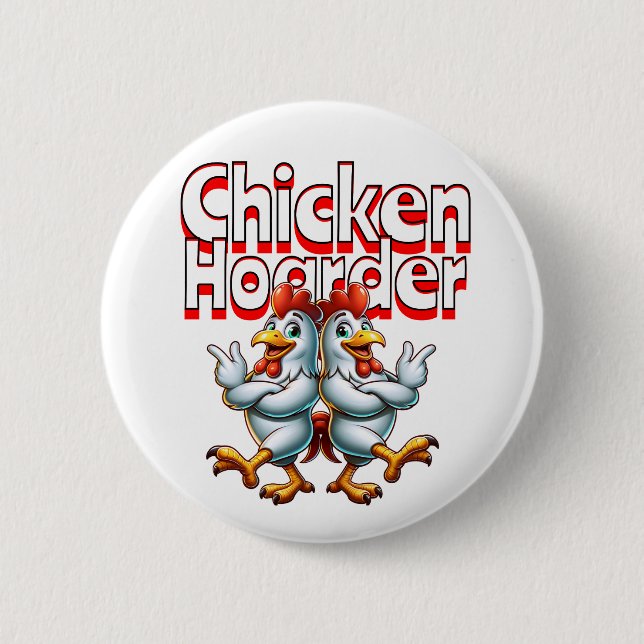 Funny Chicken Hoarder Button (Vorderseite)