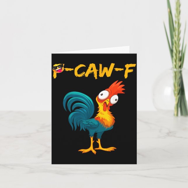 Funny Chicken Humor Quote Rooster Meme Caw F  Karte (Vorderseite)