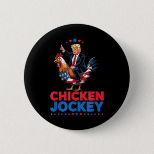 Funny Chicken Jockey Trump Meme Button