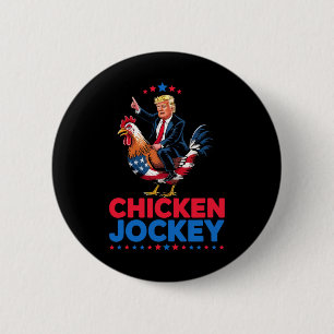 Funny Chicken Jockey Trump Meme Button