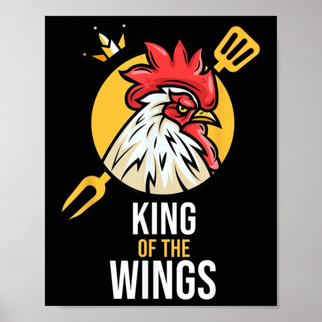 Funny Chicken King Wings Fans Grillen Drumstick Ge Poster (Vorne)