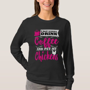 Funny Chicken Lover Bauer Themed Drink Kaffee Mama T-Shirt