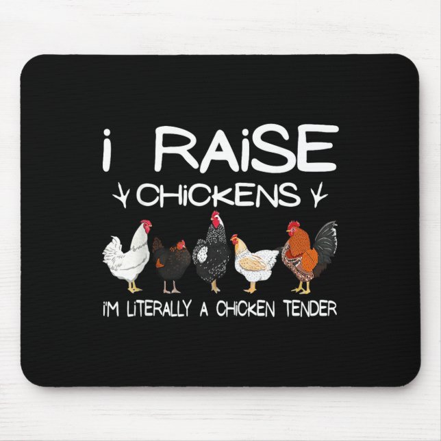 Funny Chicken Lover Gift – I Raise Chickens Farm Q Mousepad (Vorne)