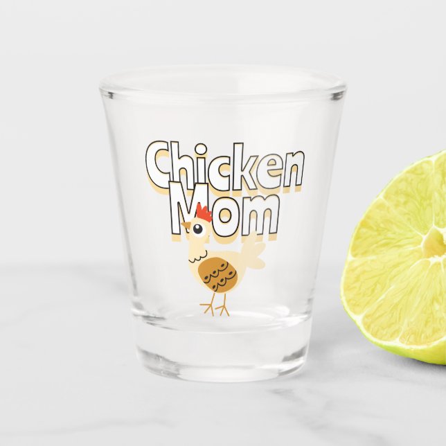 Funny Chicken Mama Schnapsglas (Vorderseite)
