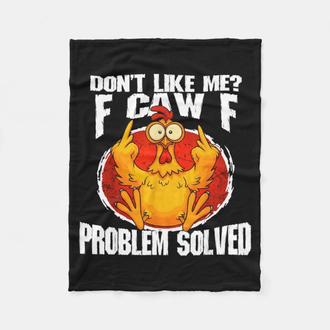 Funny Chicken Meme Don't Like Me F-caw-f Problem S Fleecedecke (Vorderseite)