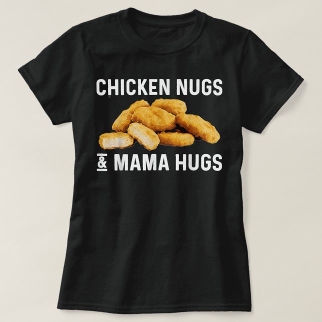 Funny Chicken Nuggets Gift For Men Women Nuggets L T-Shirt (Design vorne)