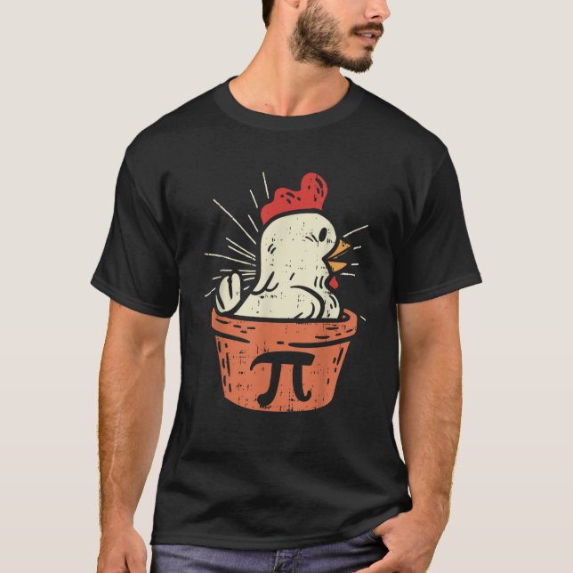 Funny Chicken Pot Pi Shirt Day Pie Math Lover Geek (Vorderseite)