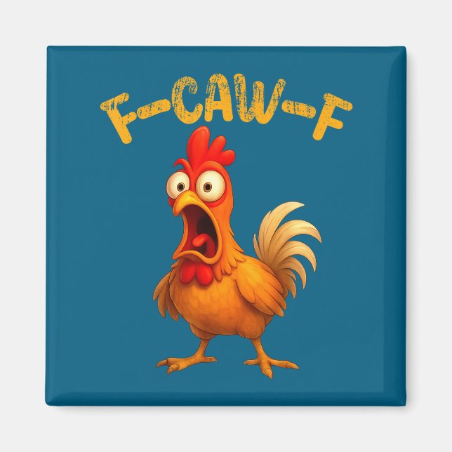 Funny Chicken Quote Rooster Animal Meme Humor Sayi Magnet (Vorne)