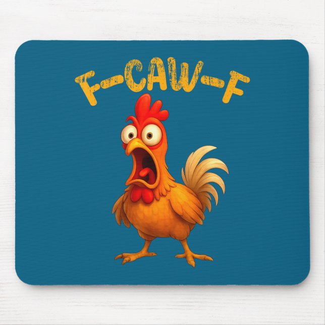 Funny Chicken Quote Rooster Animal Meme Humor Sayi Mousepad (Vorne)
