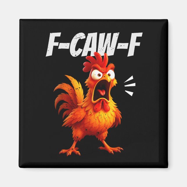 Funny Chicken Quote Rooster Humor Saying Men Women Magnet (Vorne)