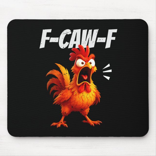 Funny Chicken Quote Rooster Humor Saying Men Women Mousepad (Vorne)