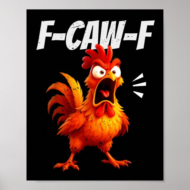 Funny Chicken Quote Rooster Humor Saying Men Women Poster (Vorne)