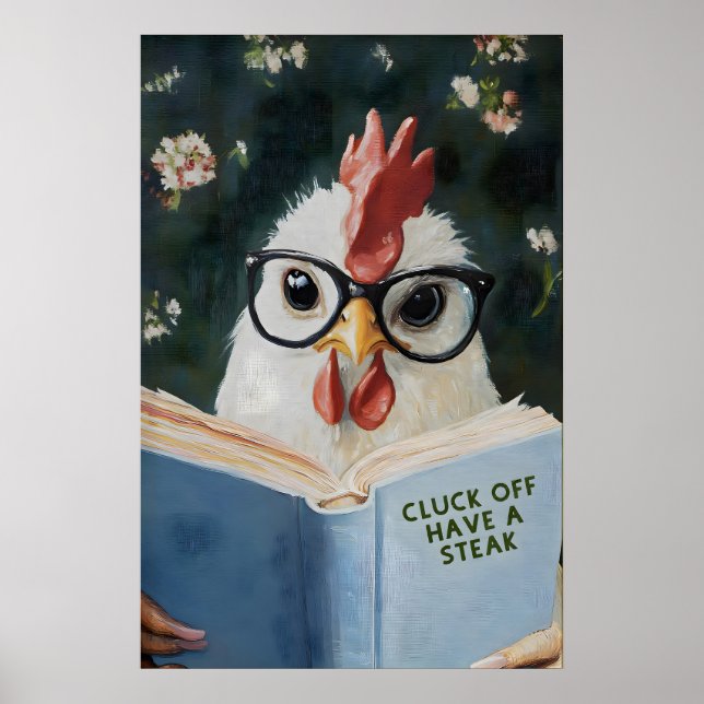 Funny Chicken Reading Cluck Off Have a Steak Book Poster (Vorne)