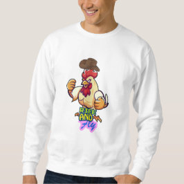 Funny Chicken Rise and Fly” T-Shirt Sweatshirt
