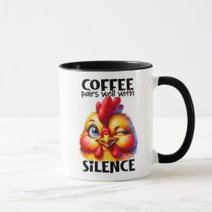 Funny Chicken/Sarcastic Zitat Tasse