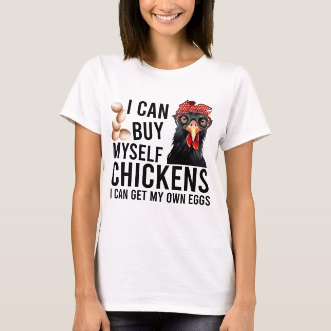 Funny Chicken Sprichwort T-Shirt (Vorderseite)